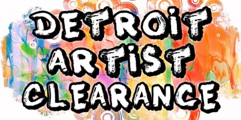 Detroit Artist Clearance Sale