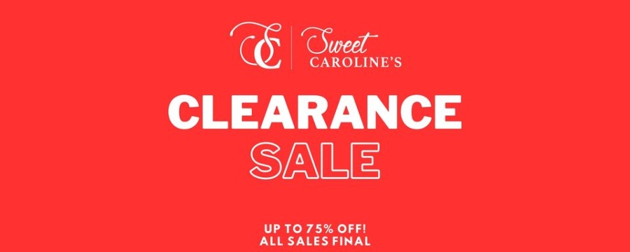 Sweet Caroline's Clothing Boutique Clearance Sale