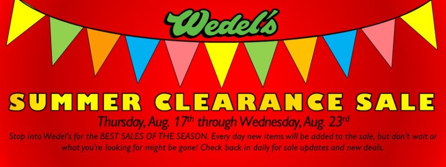 Wedel's Summer Clearance Sale