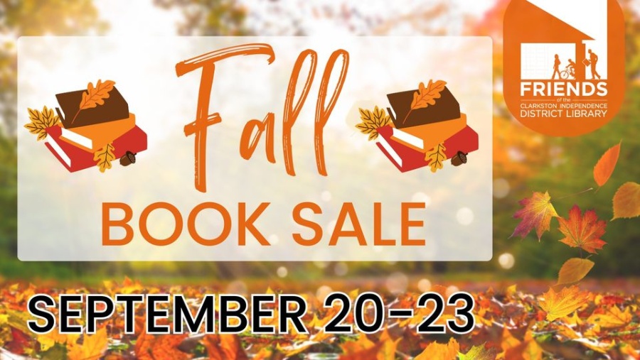 Friends of the Clarkston Independence District Library Fall Book Sale